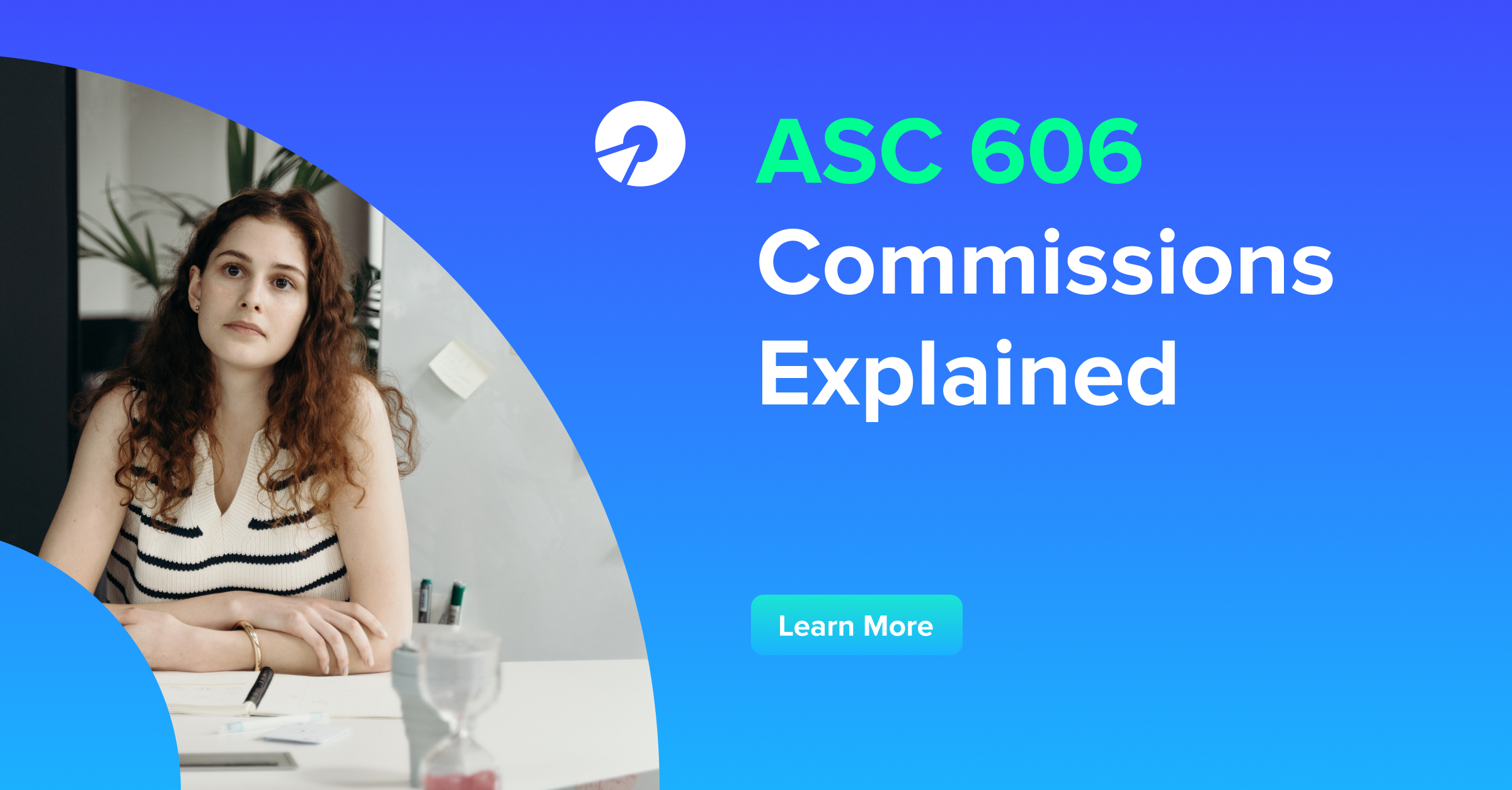 ASC 606 and Deferred Sales Commissions: What You Need to Know | Performio