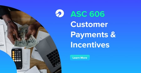 ASC 606 Customer Payments & Incentives