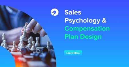 Sales Psychology and Sales Compensation Plan Design