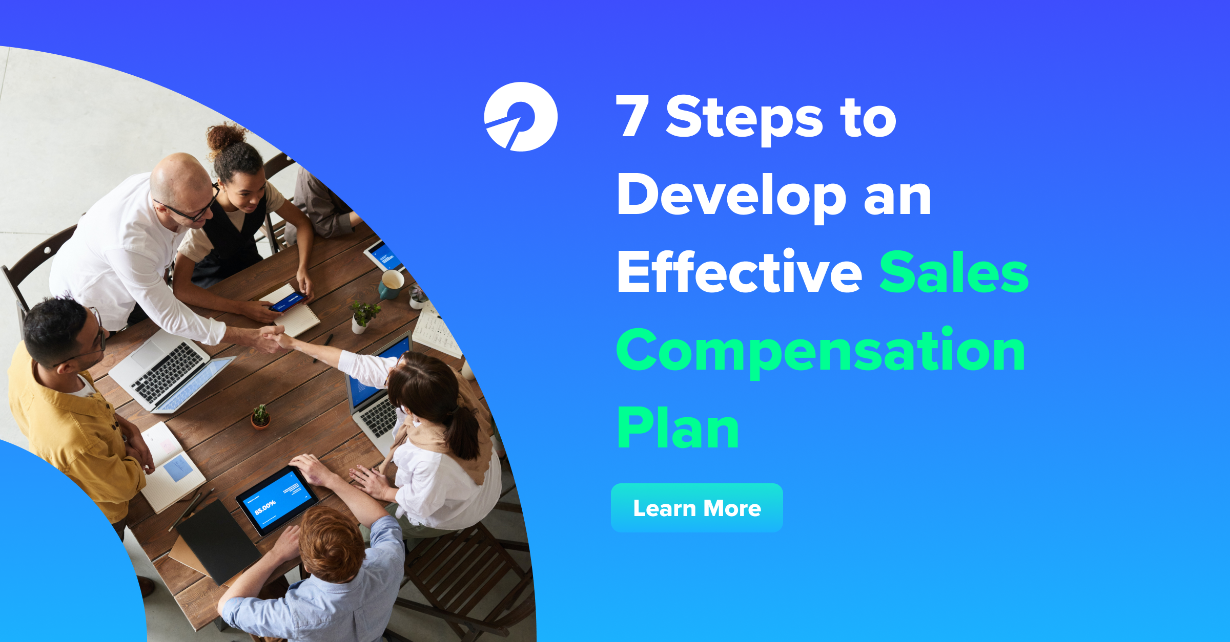 7 Steps to Develop an Effective Sales Compensation Plan