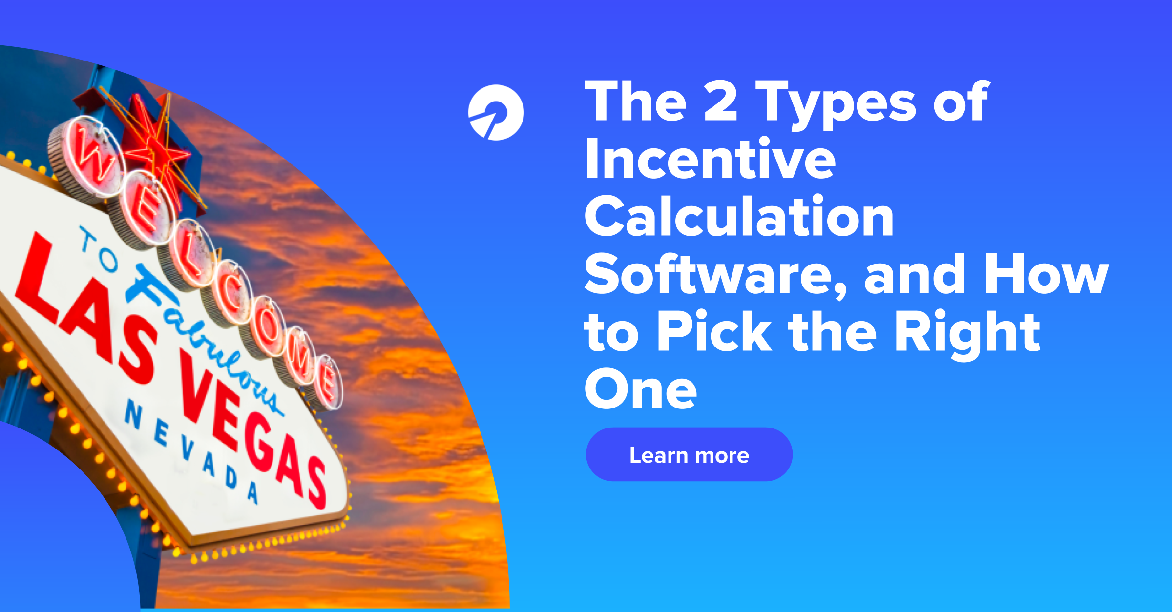 The 2 Types of Incentive Calculation Software