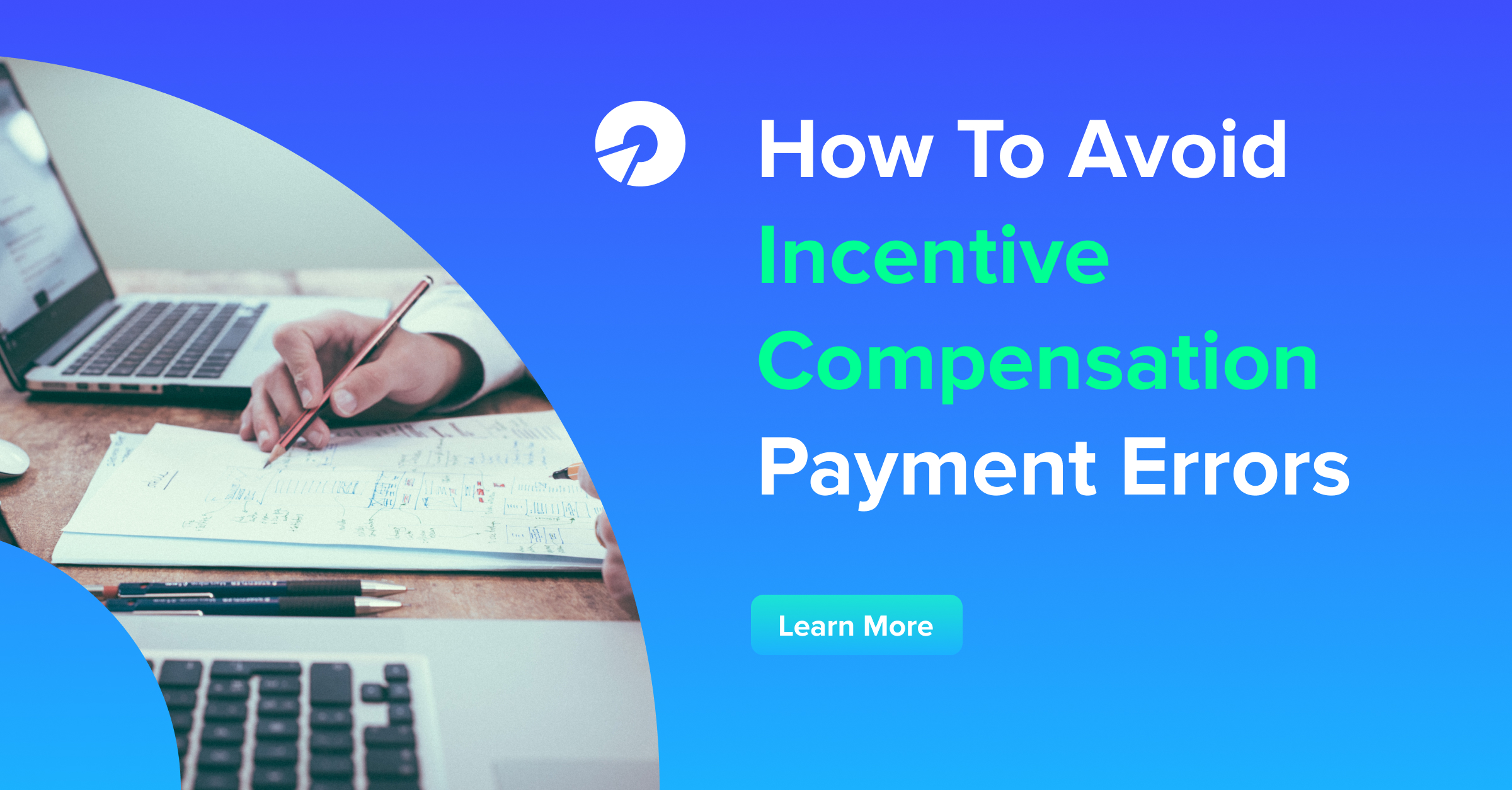 How To Avoid Incentive Compensation Payment Errors