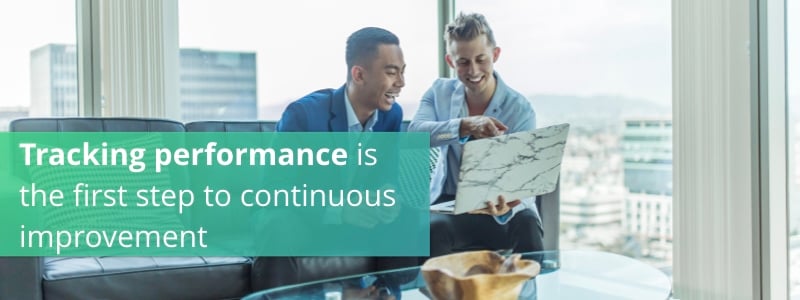 Tracking performance is the first step to continuous improvement