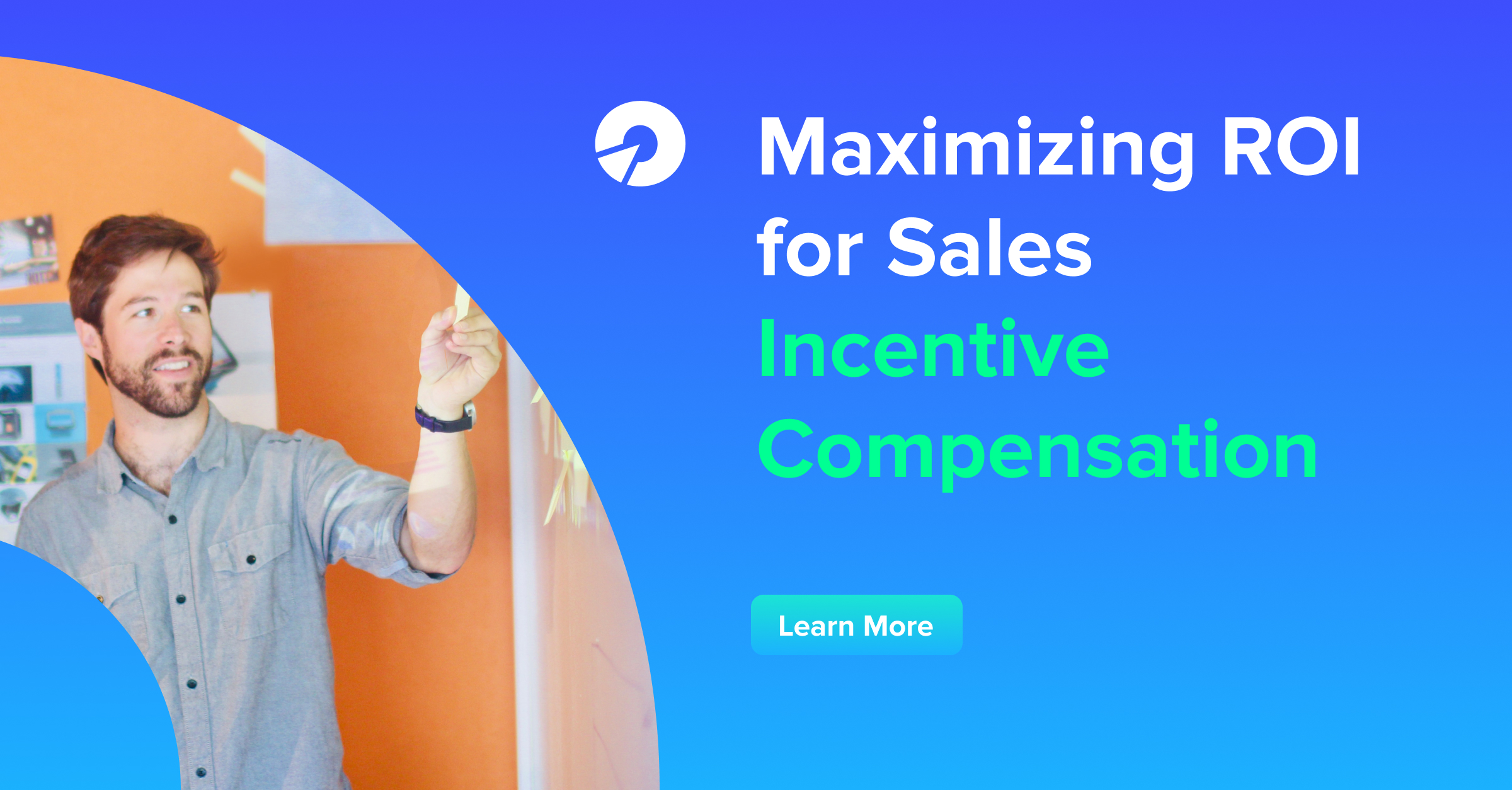 Maximizing ROI for Sales Incentive Compensation