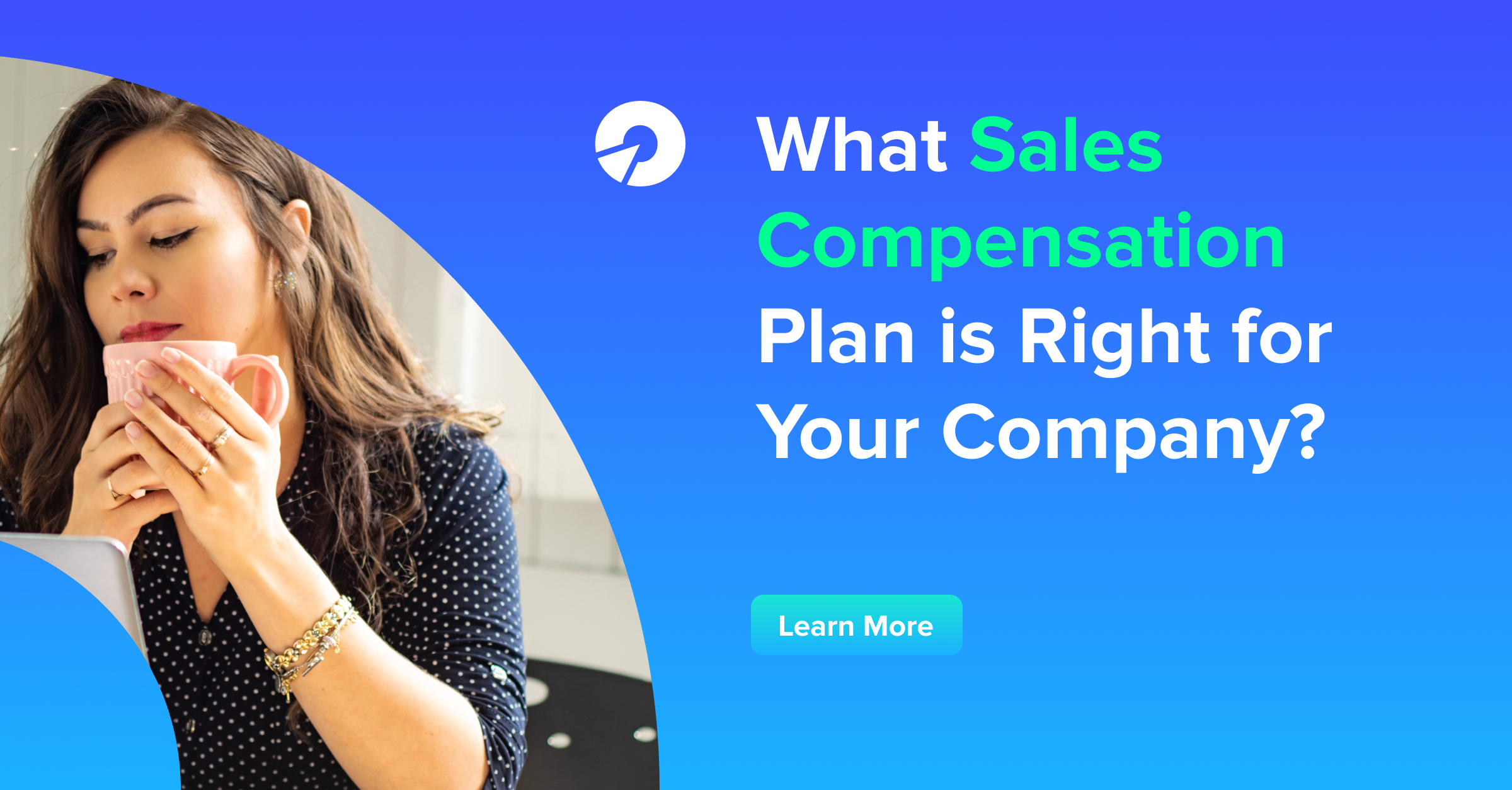 What Sales Compensation Plan is Right for Your Company?